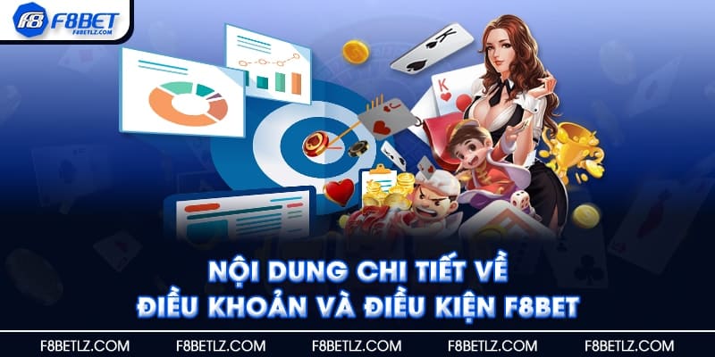 Nội dung chi tiết về điều khoản và điều kiện F8BET